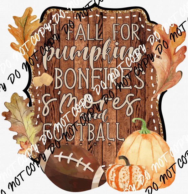 I Fall for Pumpkins Bonfires Smores Football DTF Transfer - We Print U Press DTF Transfers