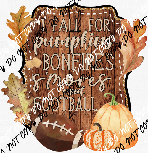 I Fall for Pumpkins Bonfires Smores Football DTF Transfer - We Print U Press DTF Transfers