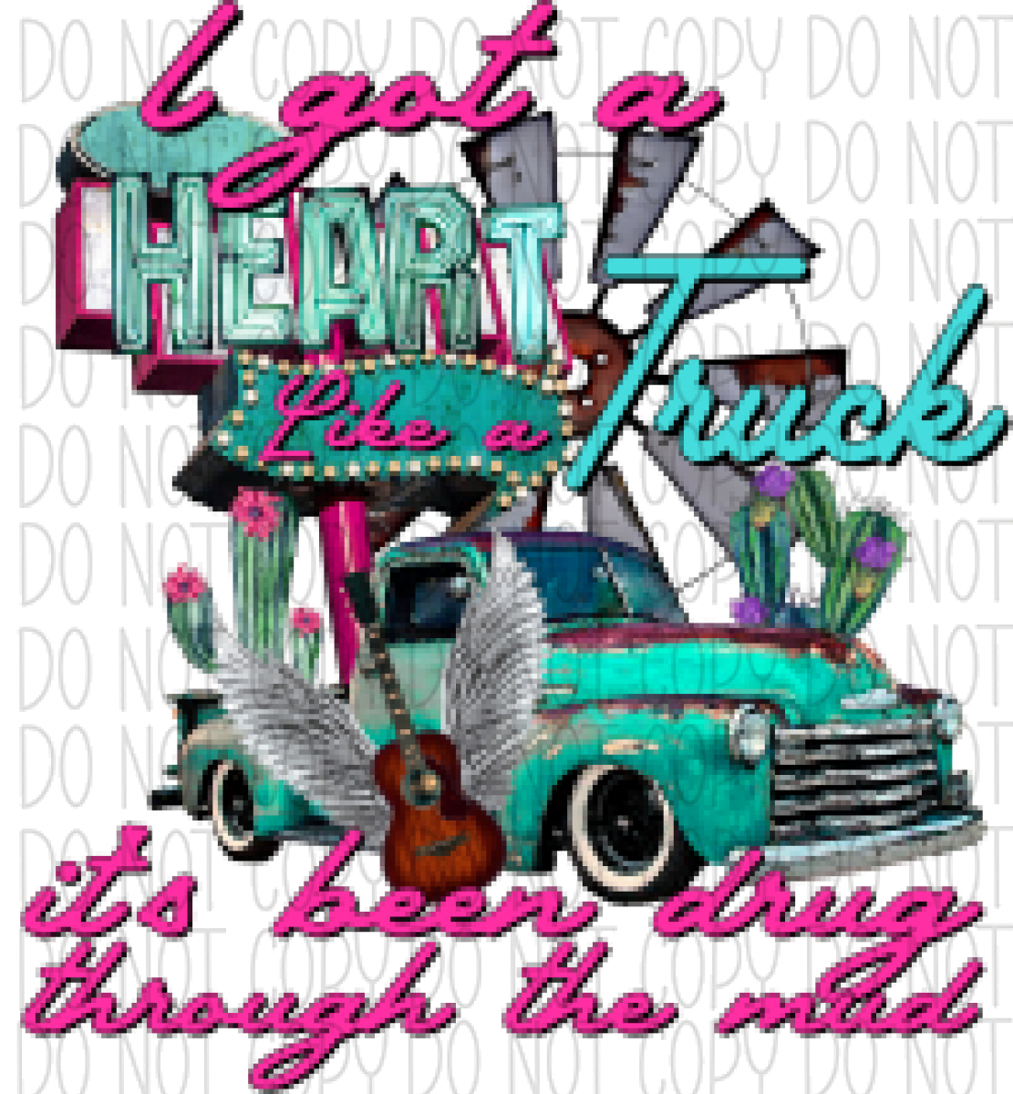 I Got A Heart Like Truck Dtf Transfer