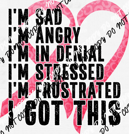 I Got This Pink Ribbon Transfer - We Print U Press DTF Transfers