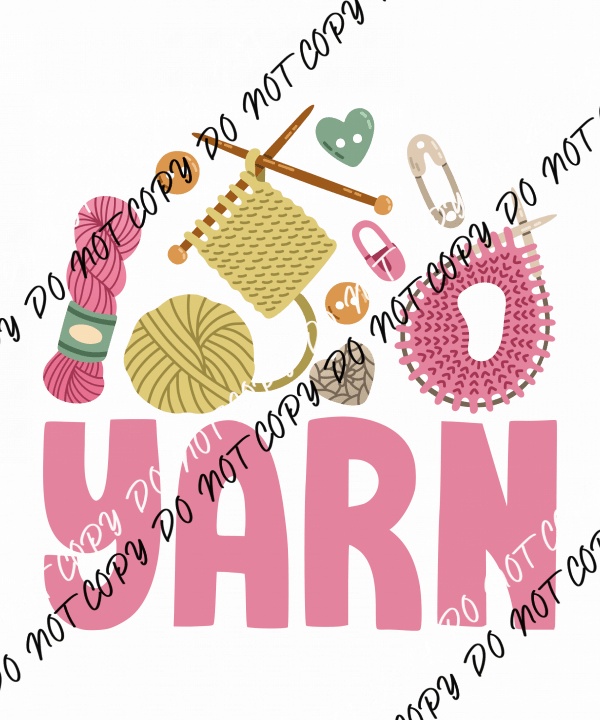 I Have Enough Yarn DTF Transfer - We Print U Press DTF Transfers