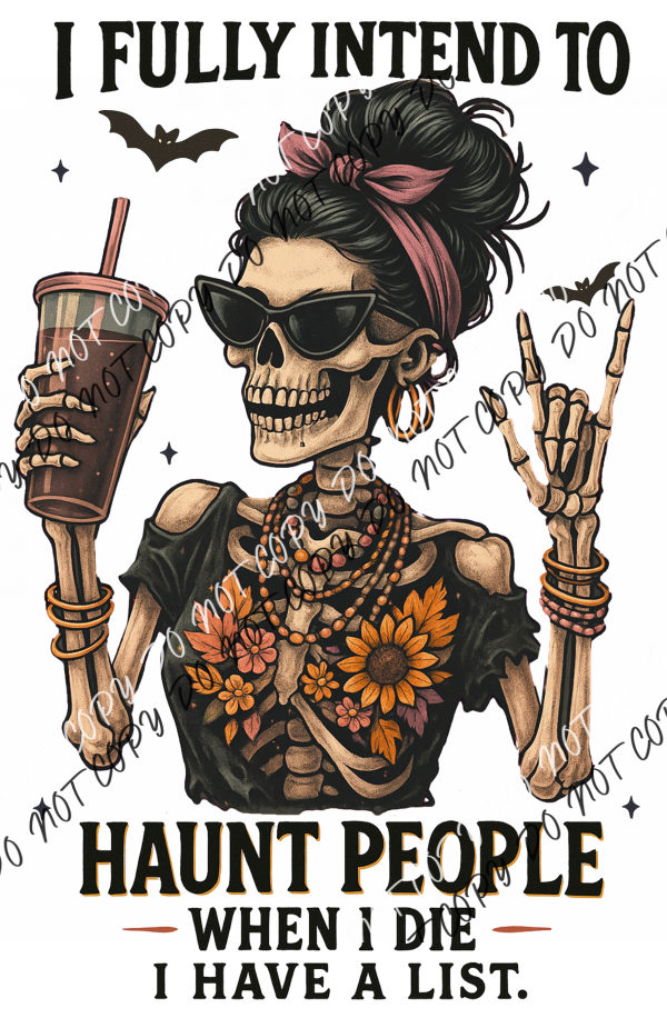 I Intend to Haunt People DTF Transfer RTP DTF Transfers