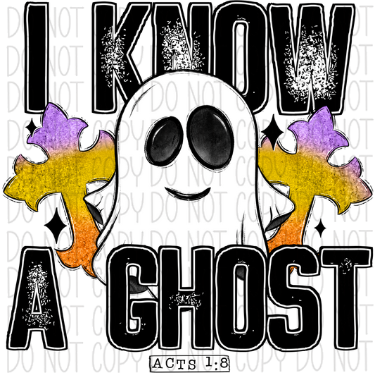 I Know A Ghost (Acts 1:8) Dtf Transfer Rtp Transfers