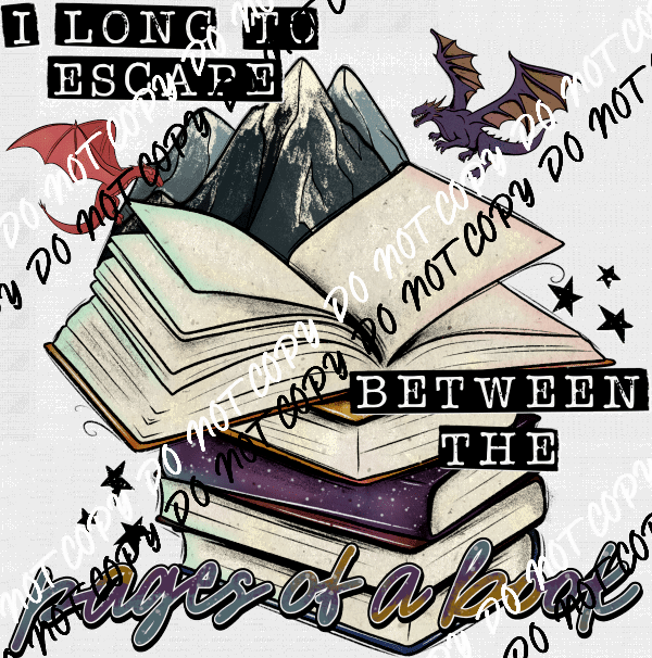 I Long to Escape DTF Transfer - We Print U Press DTF Transfers