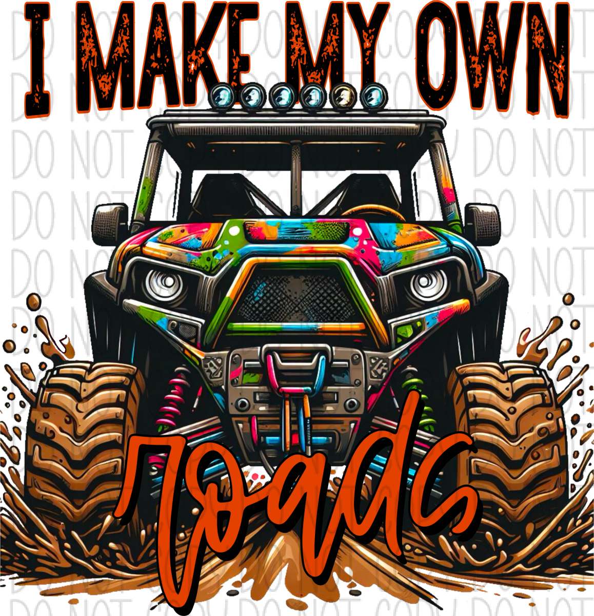 I Make My Own Roads Jeep Dtf Transfer