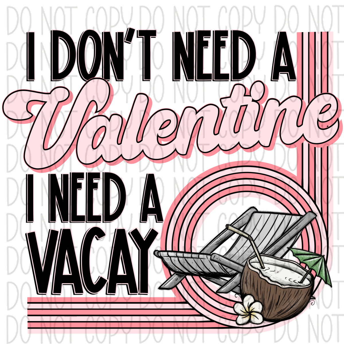 I Need A Vacay Valentine Dtf Transfer Rtp Transfers