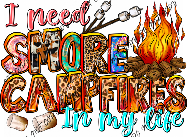 I Need Smore Campfires In My Life Dtf Transfer Rtp Transfers