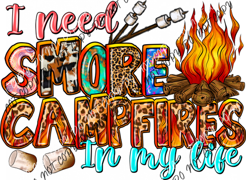 I Need Smore Campfires In My Life Dtf Transfer Rtp Transfers