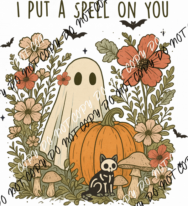 I Put a Spell on You Ghost DTF Transfer - We Print U Press DTF Transfers