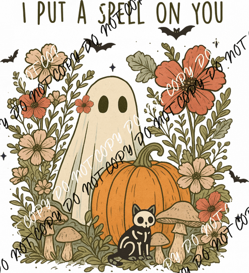 I Put a Spell on You Ghost DTF Transfer - We Print U Press DTF Transfers