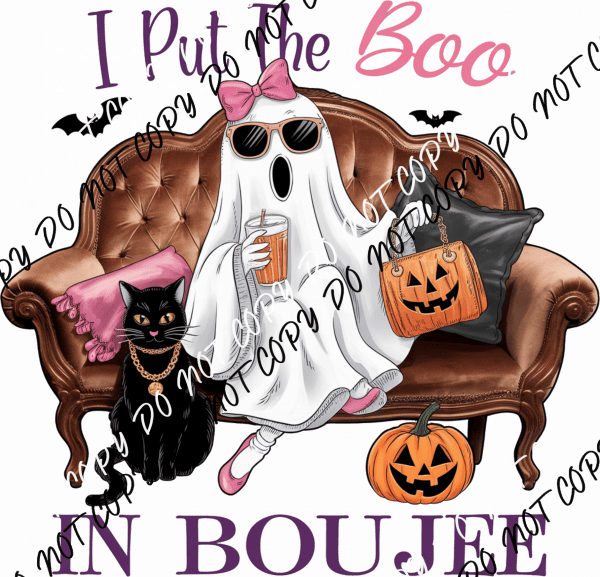 I Put the Boo in Boujee DTF Transfer - We Print U Press DTF Transfers