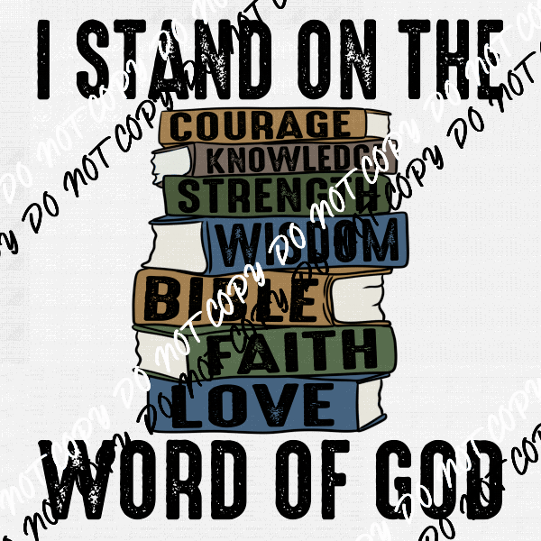 I Stand on the Word of God book stack DTF Transfer - We Print U Press DTF Transfers