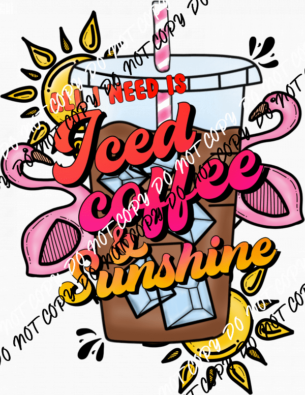 Iced Coffee & Sunshine DTF Transfer - We Print U Press DTF Transfers