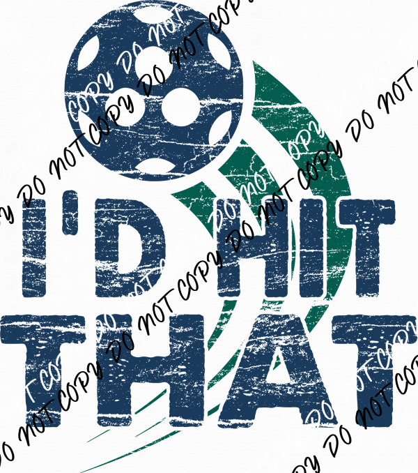 I’d Hit That Pickleball Retro DTF Transfer - We Print U Press DTF Transfers