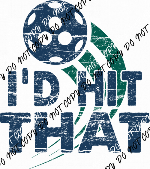 I’d Hit That Pickleball Retro DTF Transfer - We Print U Press DTF Transfers