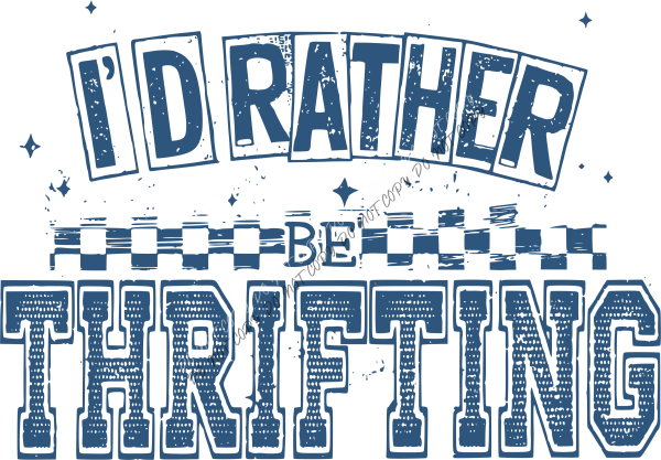 I’d Rather Be Thrifting Checkerboard Retro DTF Transfer RTP DTF Transfers