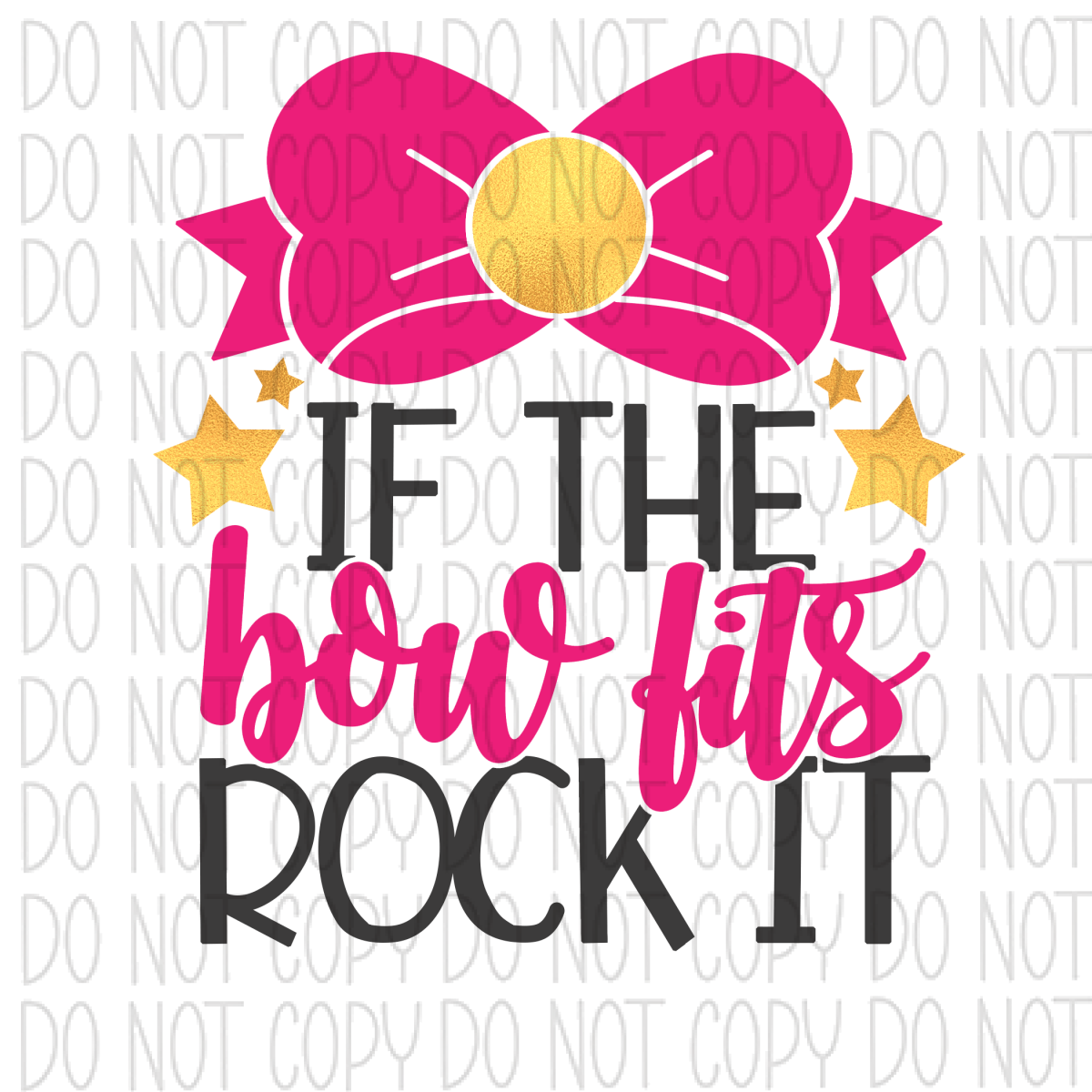 If The Bow Fits Rock It Dtf Transfer
