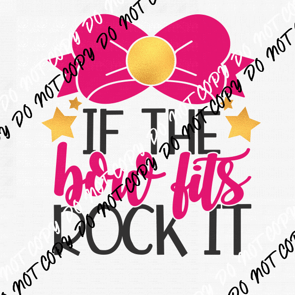 If the Bow Fits Rock It DTF Transfer - We Print U Press DTF Transfers