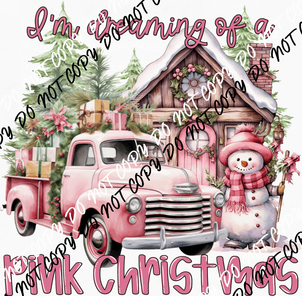 I'm Dreaming of a Pink Christmas DTF Transfer - We Print U Press DTF Transfers