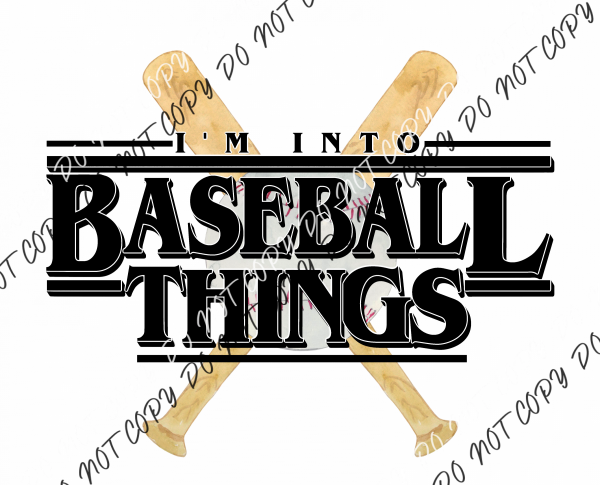 Im Into Baseball Things Black Dtf Transfer