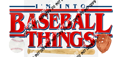 Im into Baseball Things Red DTF Transfer - We Print U Press DTF Transfers