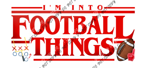 Im Into Football Things Red Dtf Transfer