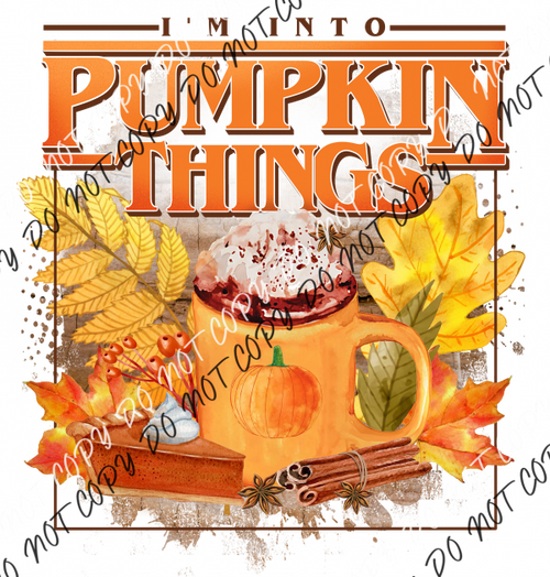 Im Into Pumpkin Things Spice Mug Dtf Transfer