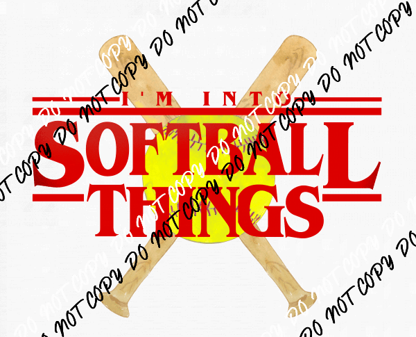 Im into Softball Things Black DTF Transfer - We Print U Press DTF Transfers