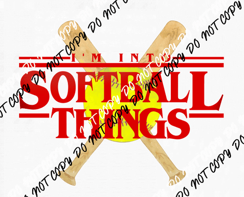 Im into Softball Things Black DTF Transfer - We Print U Press DTF Transfers