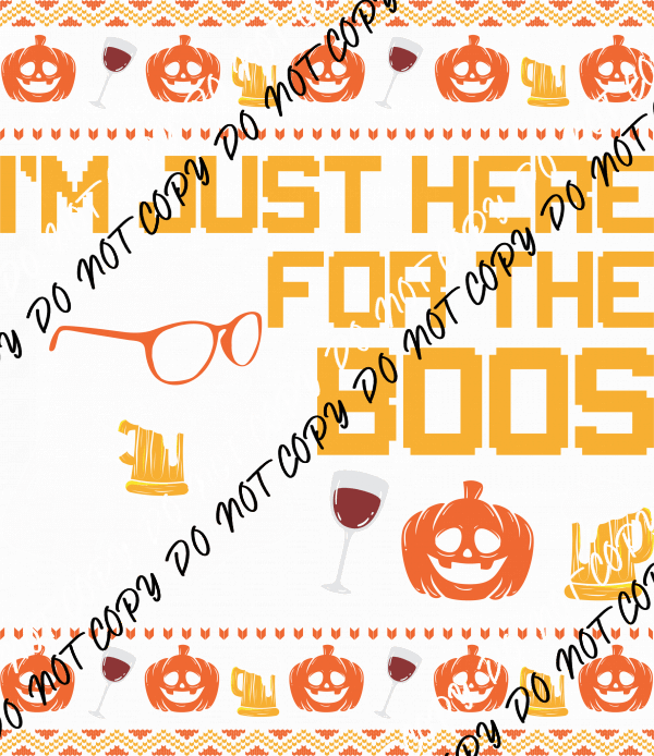 I'm Just Here for the Boos Ugly Sweater Pattern DTF Transfer - We Print U Press DTF Transfers