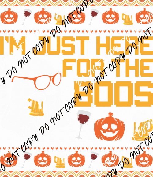I'm Just Here for the Boos Ugly Sweater Pattern DTF Transfer - We Print U Press DTF Transfers