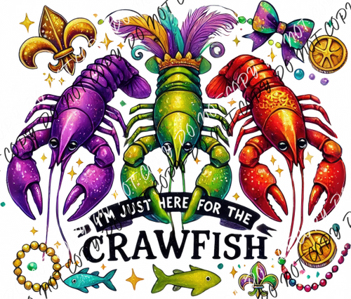 I’m Just Here for the Crawfish Mardi Gras DTF Transfer RTP DTF Transfers