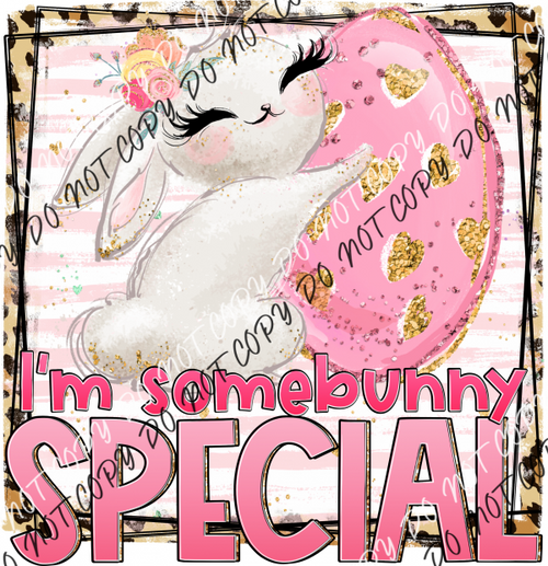 Im Some Bunny Special Dtf Transfer