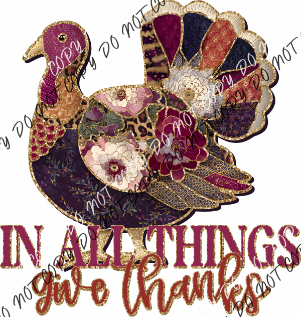 In All Things Give Thanks Turkey DTF Transfer RTP DTF Transfers