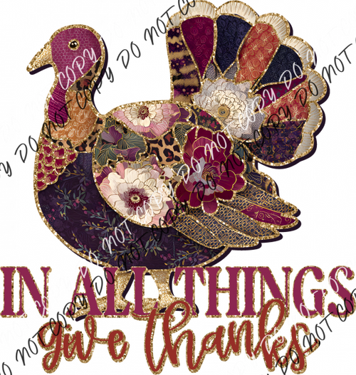 In All Things Give Thanks Turkey DTF Transfer RTP DTF Transfers