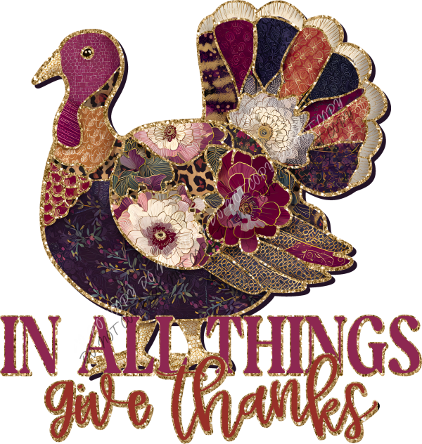 In All Things Give Thanks Turkey DTF Transfer RTP DTF Transfers