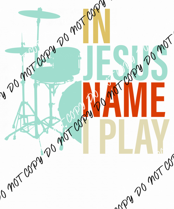 In Jesus Name I Play DTF Transfer - We Print U Press DTF Transfers