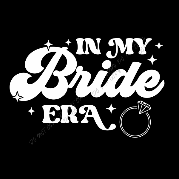 In My Bride Era DTF Transfer RTP DTF Transfers