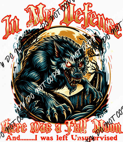 In My Defense Werewolf DTF Transfer - We Print U Press DTF Transfers