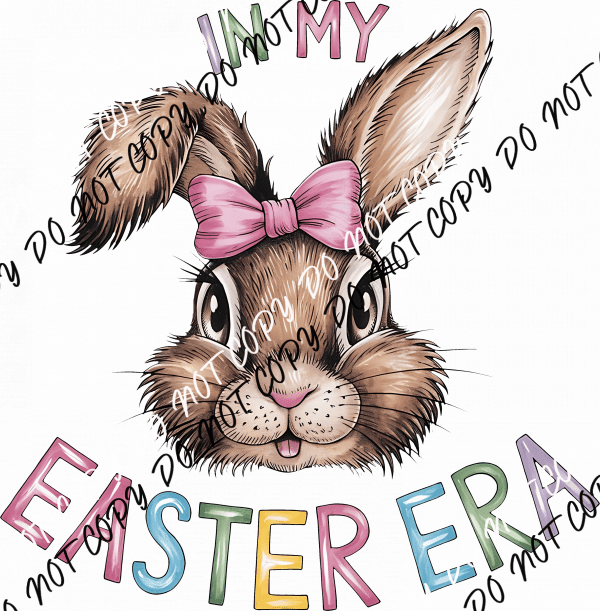 In My Easter Era DTF Transfer - We Print U Press DTF Transfers