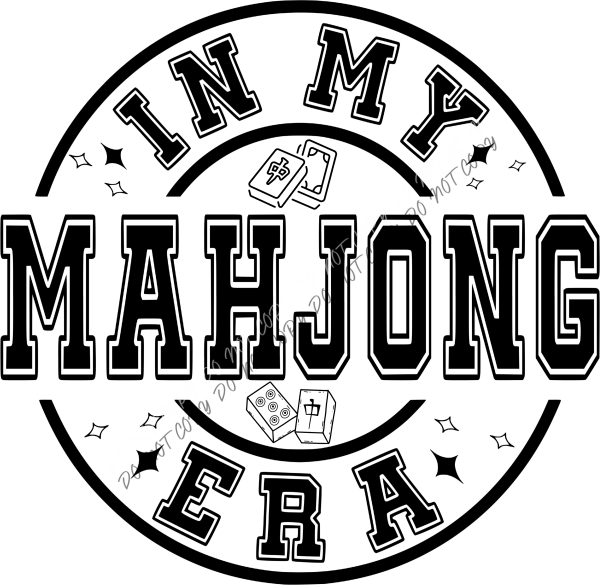 In My Mahjong Era Black DTF Transfer RTP DTF Transfers