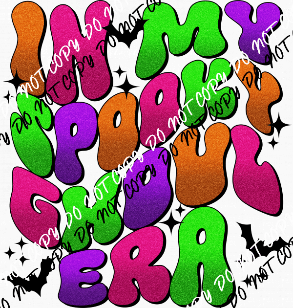 In My Spooky Ghoul Era Colorful Text DTF Transfer - We Print U Press DTF Transfers