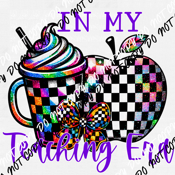 In My Teaching Era Checkerboard Apple DTF Transfer - We Print U Press DTF Transfers