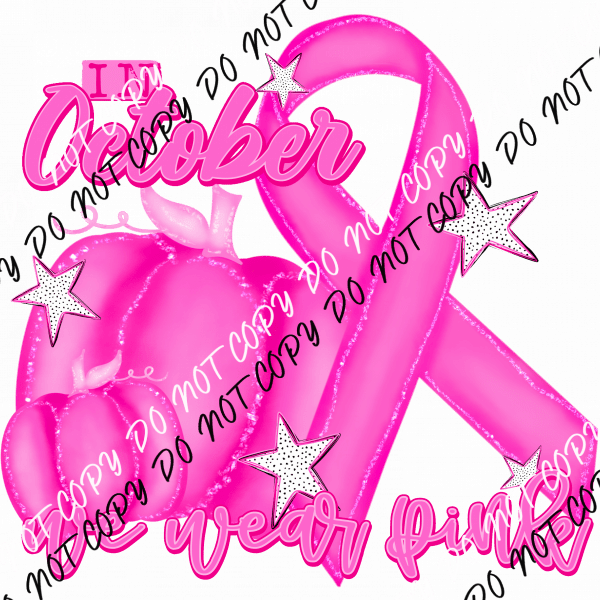 In October We Wear Pink Pumpkins DTF Transfer - We Print U Press DTF Transfers