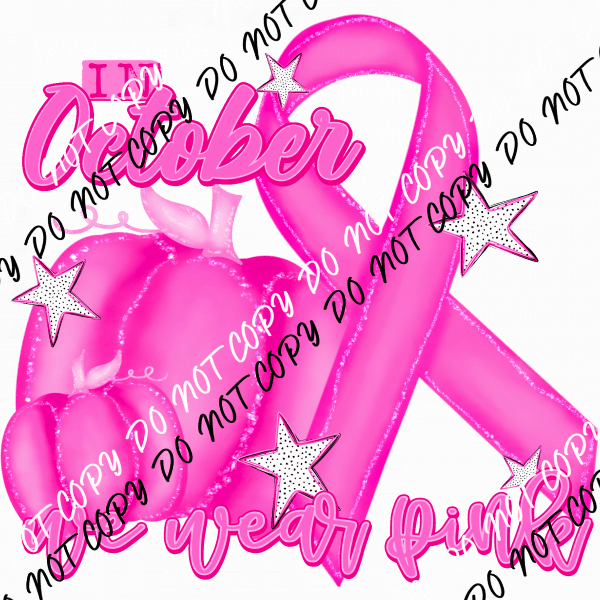 In October We Wear Pink Pumpkins DTF Transfer - We Print U Press DTF Transfers
