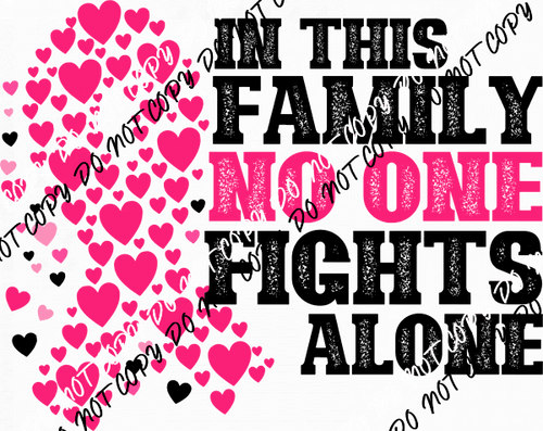 In This Family No One Fights Alone Heart Ribbon DTF Transfer - We Print U Press DTF Transfers