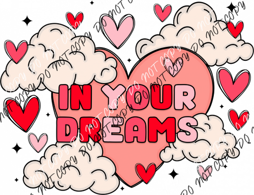 In Your Dreams Heart Clouds Dtf Transfer Rtp Transfers