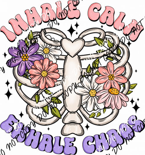 Inhale Calm Exhale Chaos Floral Ribcage DTF Transfer - We Print U Press DTF Transfers