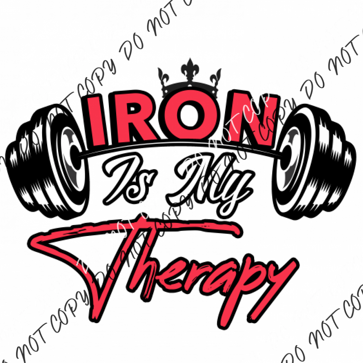 Iron Is My Therapy Dtf Transfer