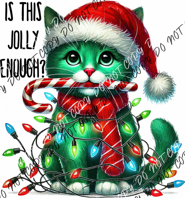 Is This Jolly Enough Cat DTF Transfer RTP DTF Transfers